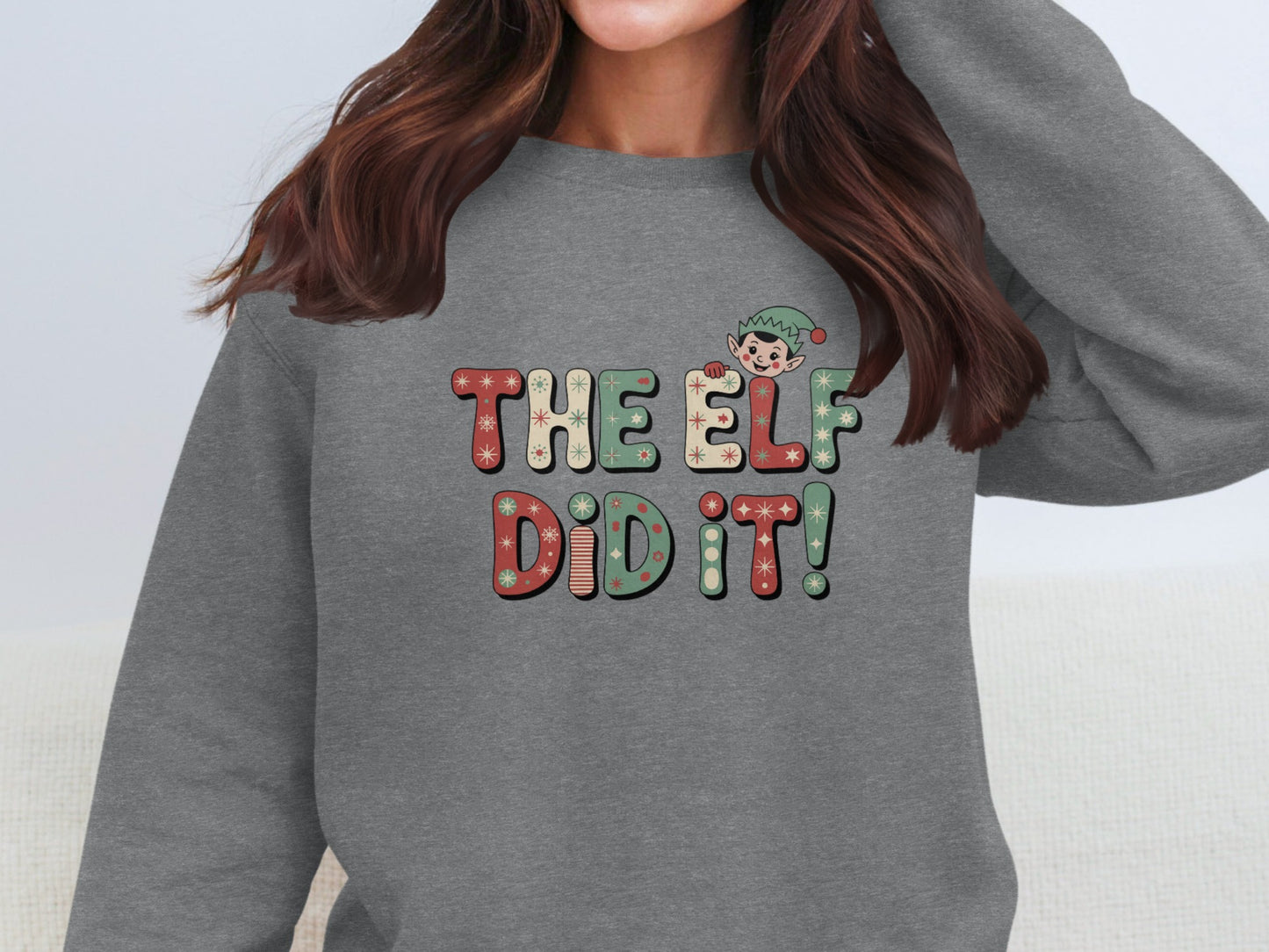 The Elf Did It Christmas Holiday Sweatshirt