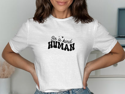 Be a Kind Human Graphic Tee Shirt Product