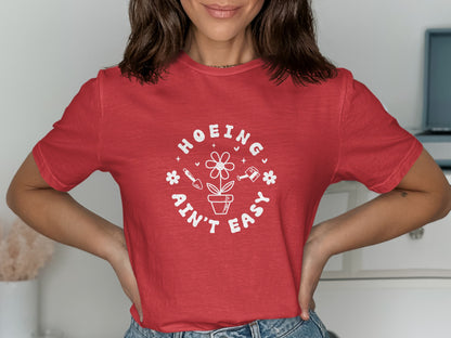 Hoeing Ain't Easy Graphic T-Shirt product