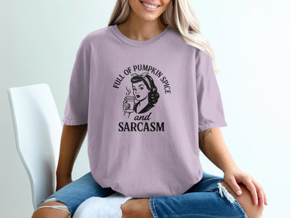 Full of Pumpkin Spice and Sarcasm T-shirt product type