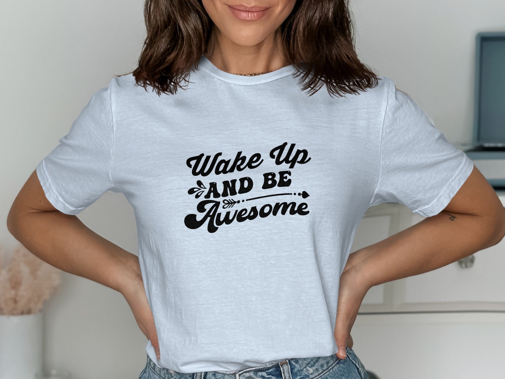 Wake Up and Be Awesome Graphic Tees product type