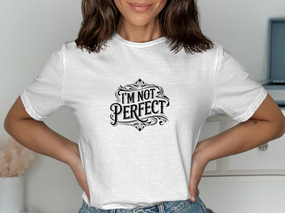 I'm Not Perfect Text Graphic T-Shirt Product