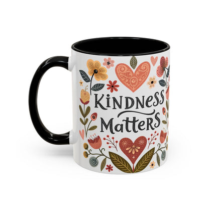 Kindness Matters Motivational Quote Mug