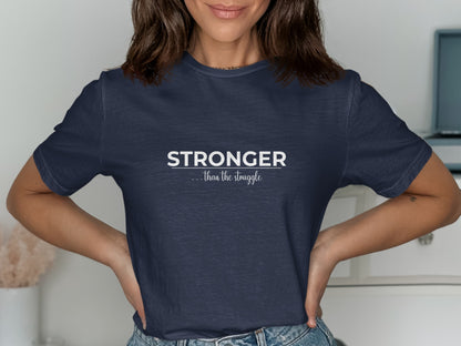 Stronger Than The Struggle Motivational Shirt product