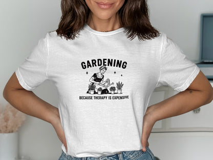 Gardening Because Therapy Is Expensive T-shirt product