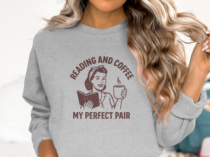 Reading And Coffee My Perfect Pair Sweatshirt