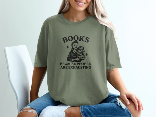 Books Because People Are Exhausting Shirt product