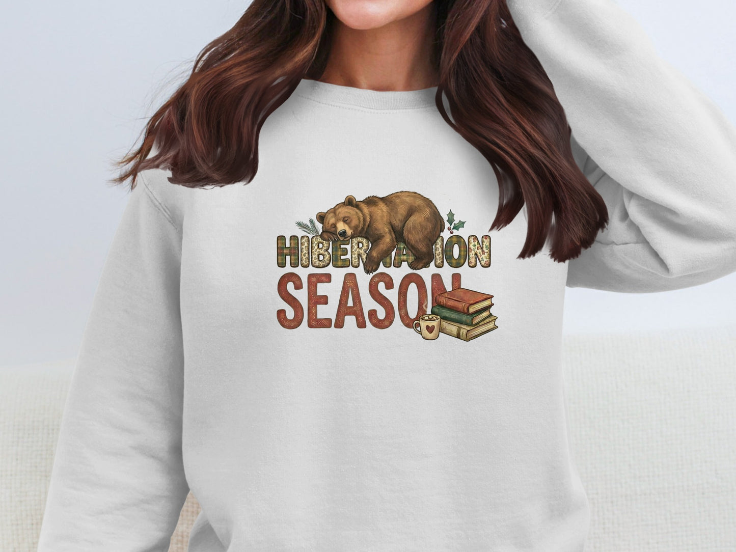 Hibernation Season Bear Sweatshirt Cozy Winter Apparel