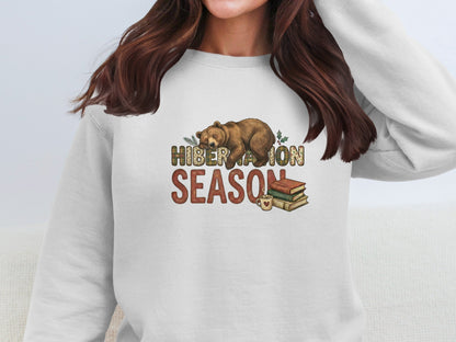 Hibernation Season Bear Sweatshirt Cozy Winter Apparel