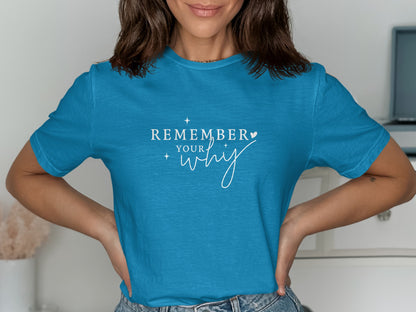 Remember Your Why Motivational T-Shirt product