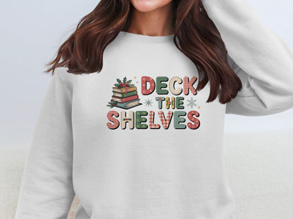 Deck the Shelves Sweatshirt Christmas Gift for Book Lovers