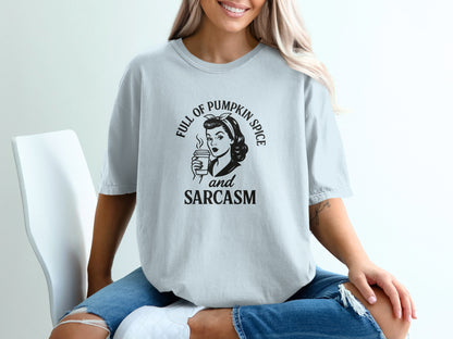 Full of Pumpkin Spice and Sarcasm Graphic T-Shirt product type