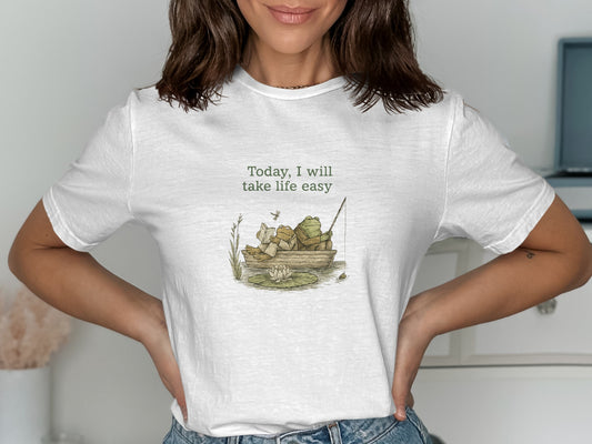 Today I will take life easy graphic t-shirt