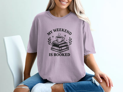 My Weekend Is Booked Graphic Tee Shirt product type