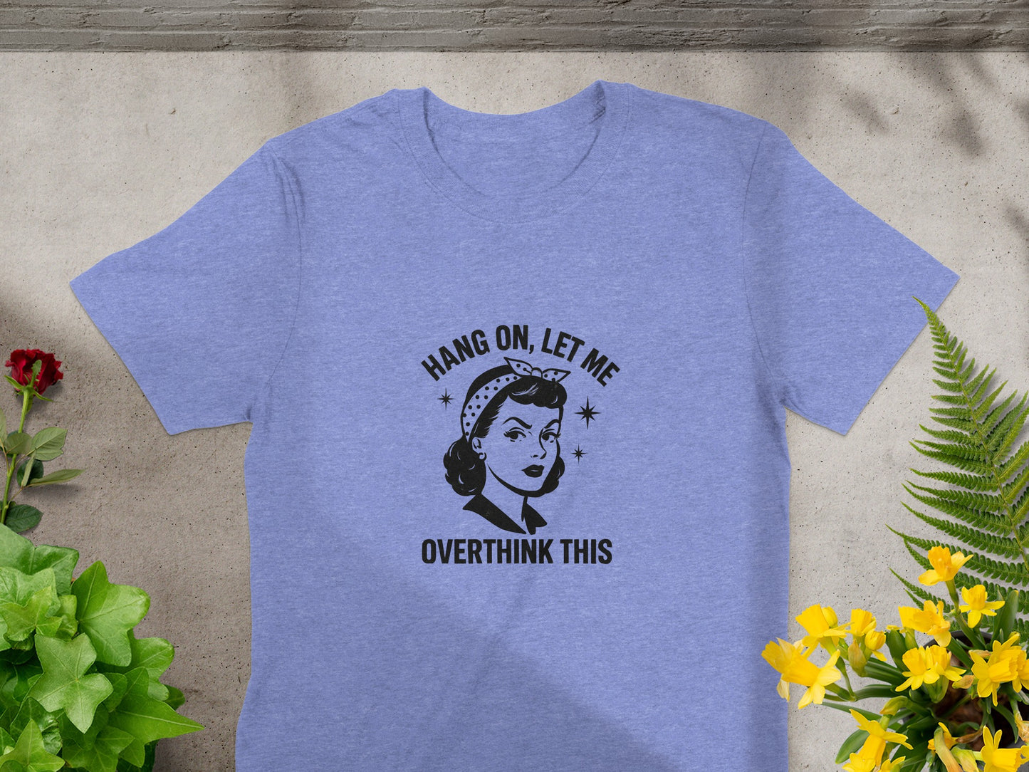 Hang On Let Me Overthink This Graphic T-Shirt product