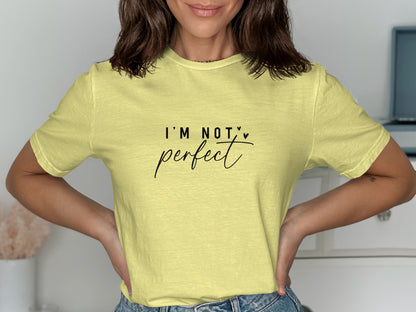 I'M NOT PERFECT Stylish Quote Statement T-shirt product type