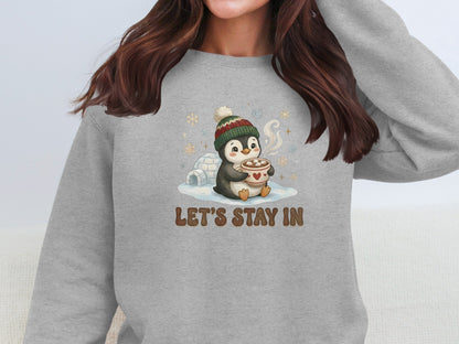 Let's Stay In Penguin Sweatshirt Warm Cozy Clothing