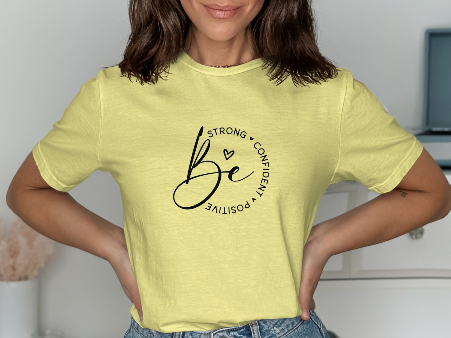 Be Strong Confident Positive Printed Shirt product