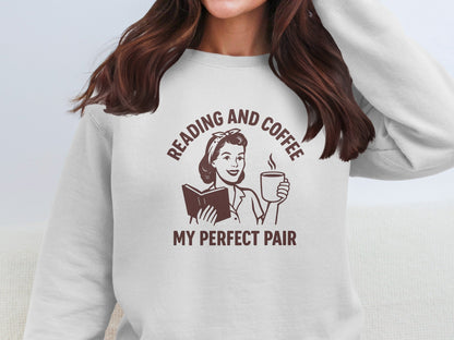 Reading and Coffee My Perfect Pair Sweatshirt