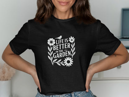 Life is Better in the Garden Graphic T-Shirt product type