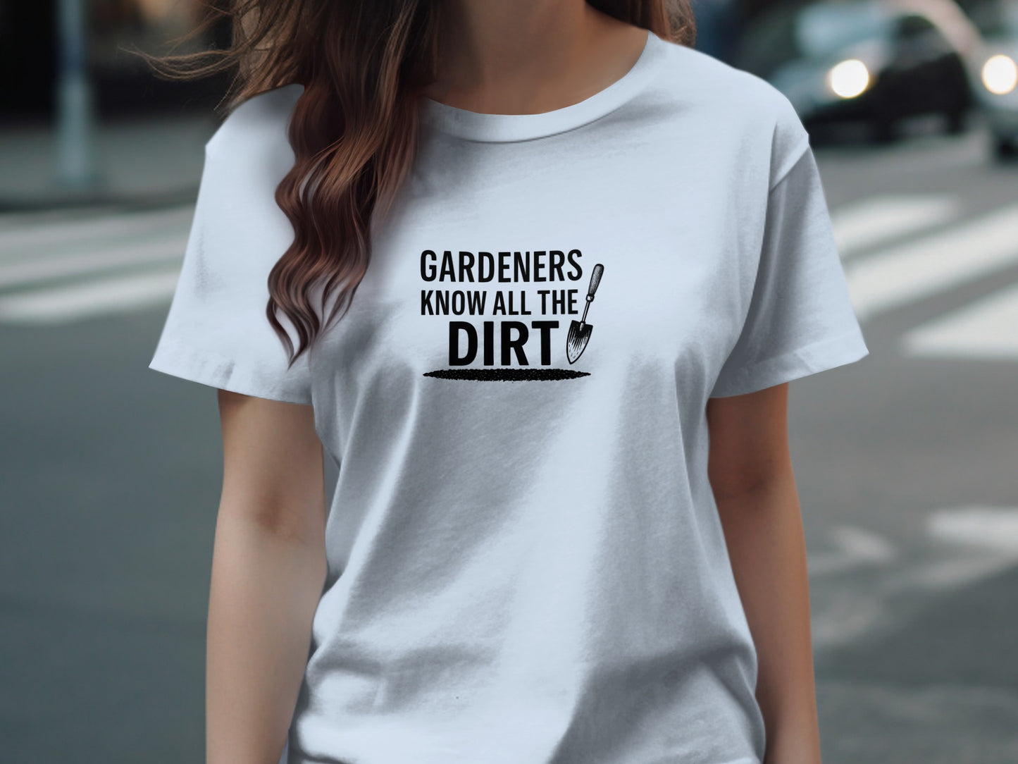 Gardeners Know All The Dirt Statement T-Shirt Product
