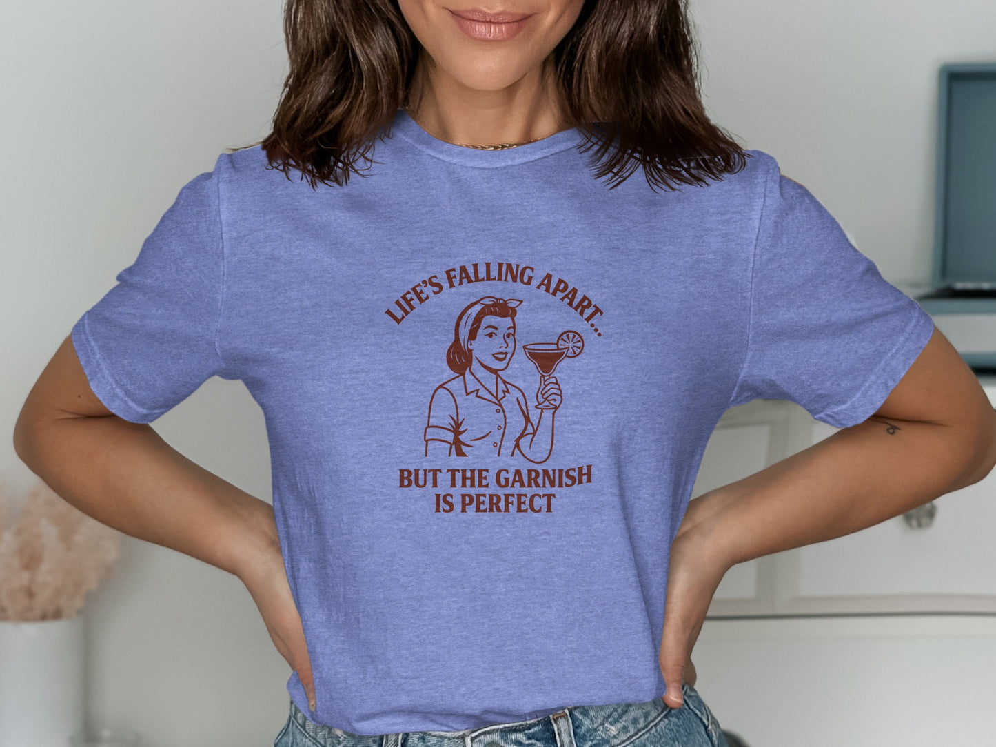 Life's Falling Apart But The Perfect Garnish T-shirt product