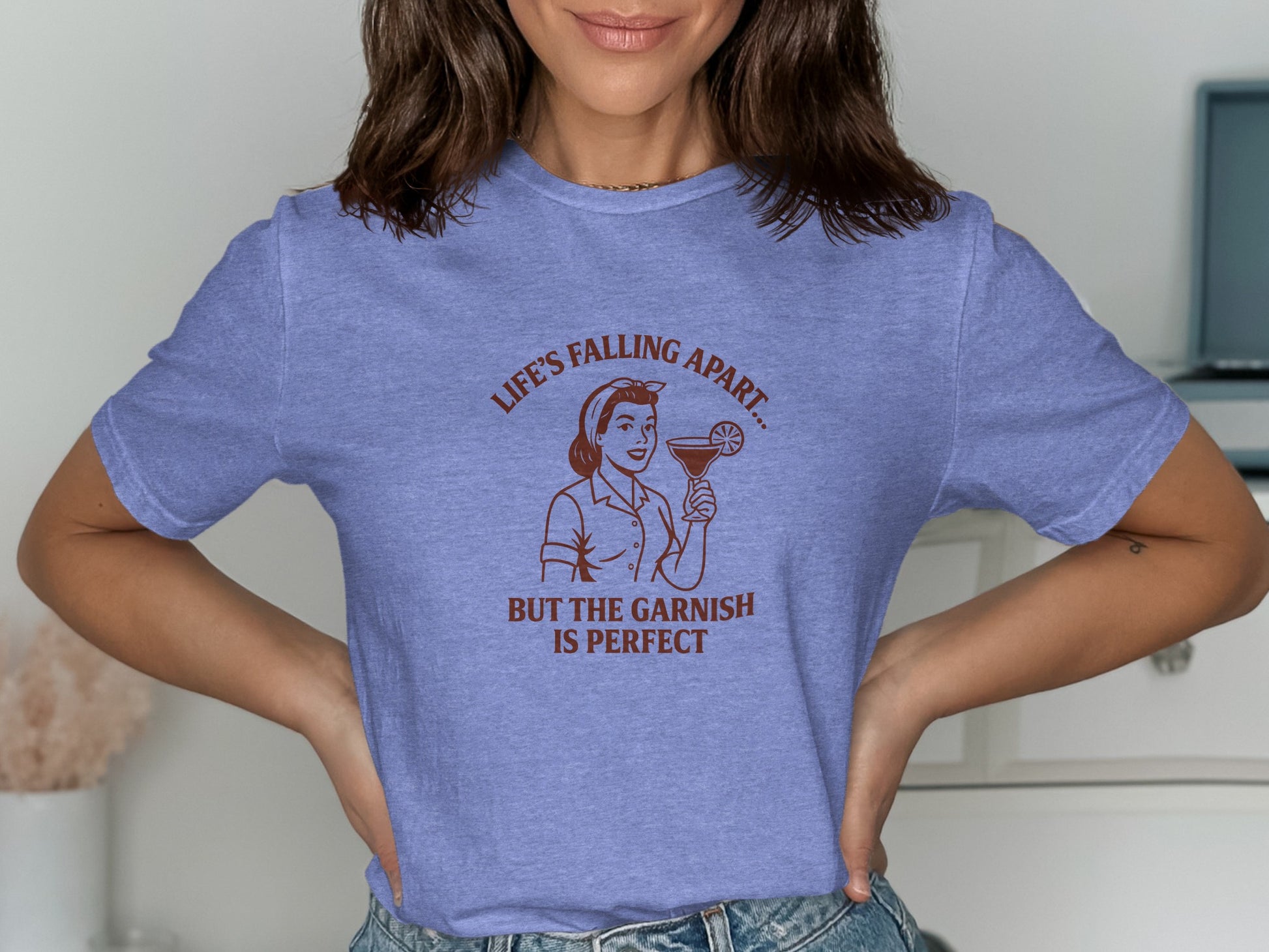 Life's Falling Apart But The Perfect Garnish T-shirt product