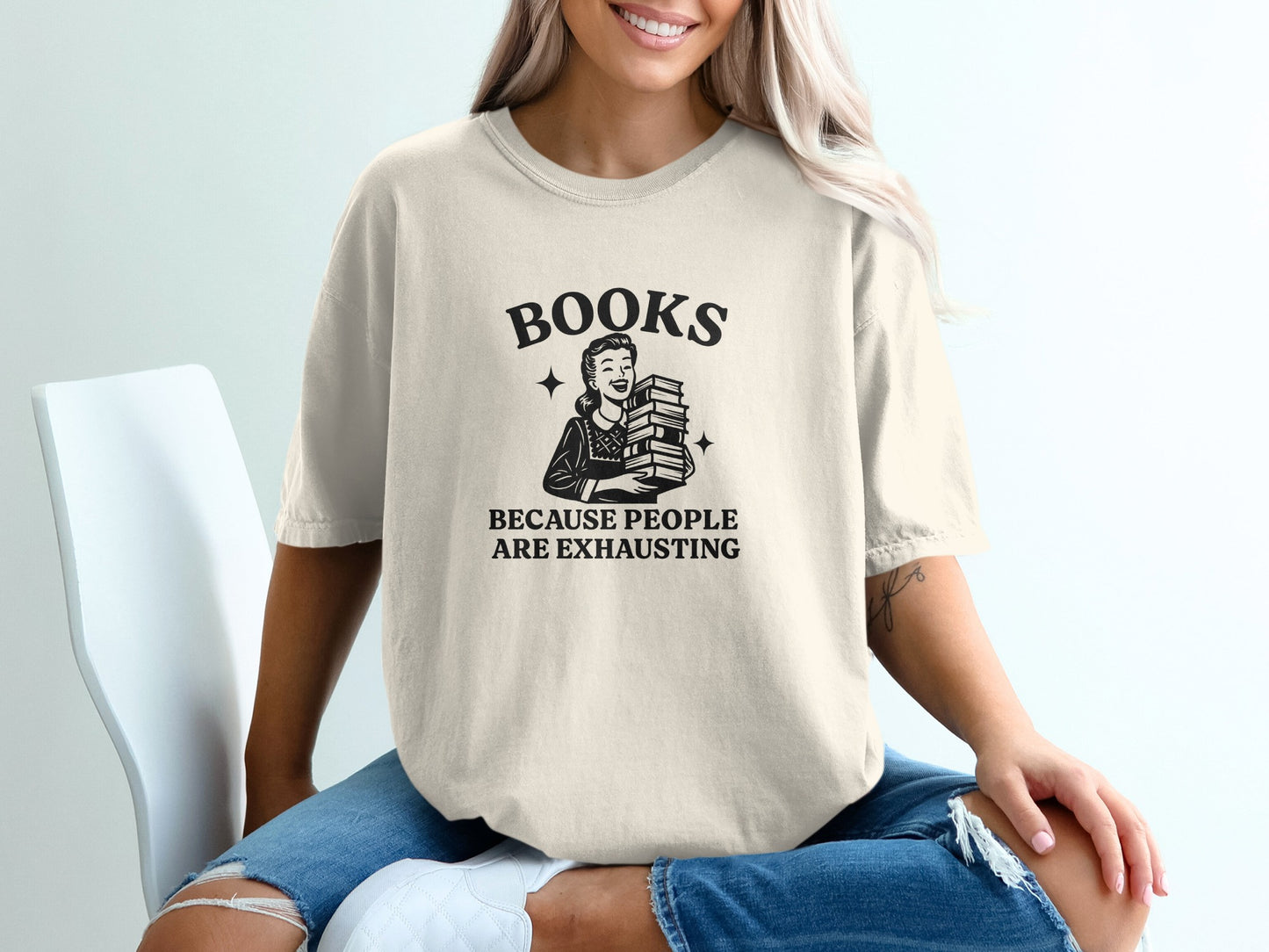 Books Because People Are Exhausting T-Shirt product type