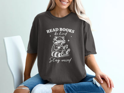 Be Kind Stay Weird Read Books T-Shirt product