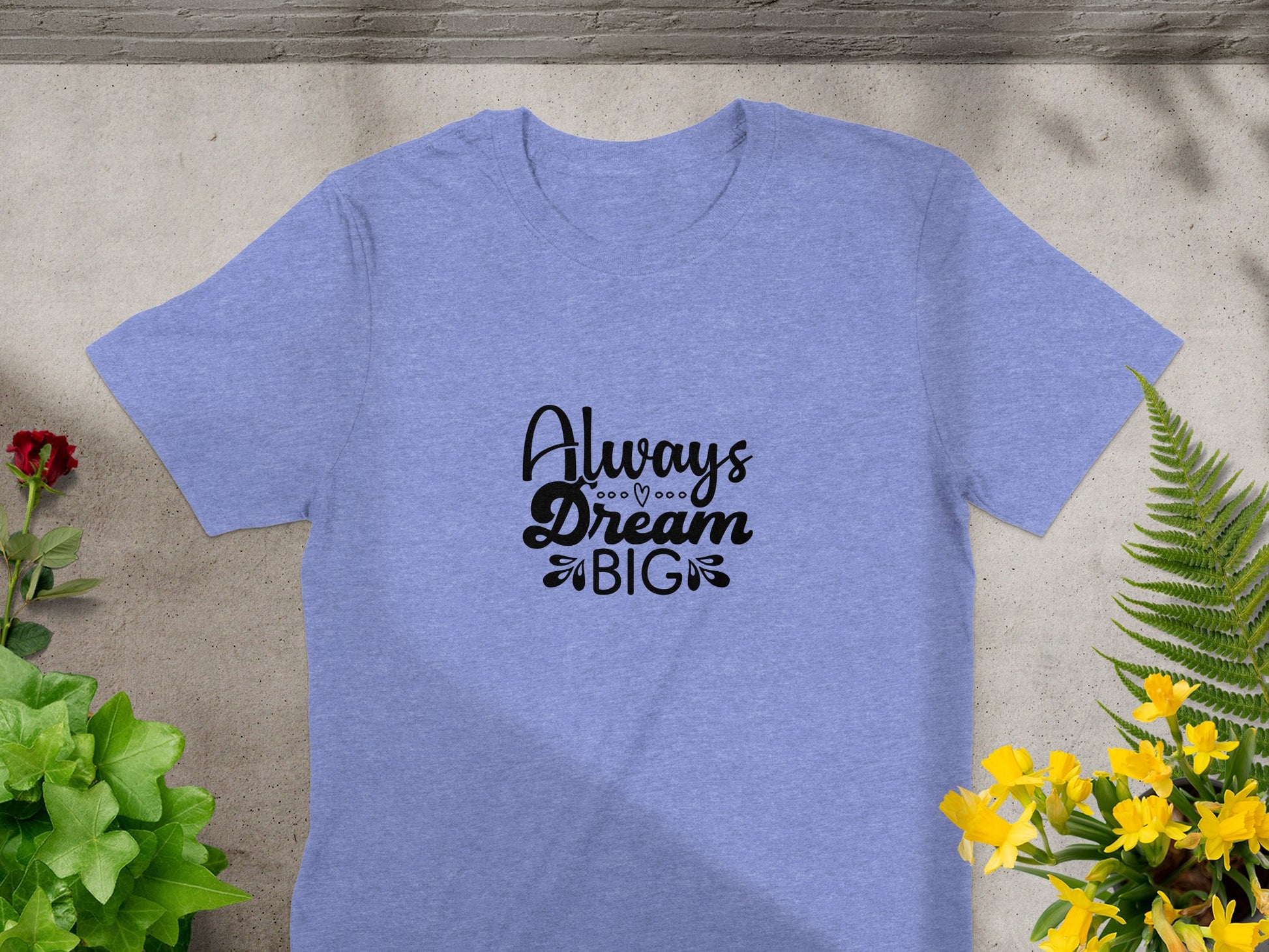 Always Dream Big Inspirational Quote T-Shirt product type