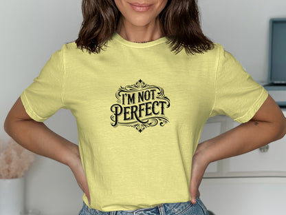 I'm Not Perfect Statement Graphic Tee product