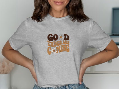 Good Things Are Coming Graphic Tee product type