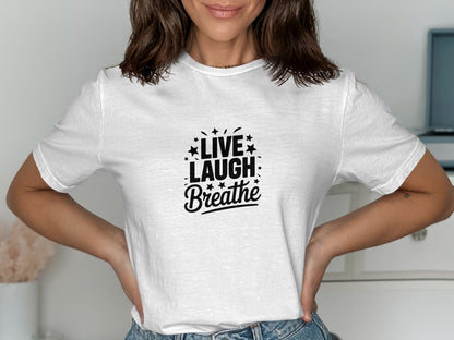 Live Laugh Breathe Inspirational Message Shirt product type