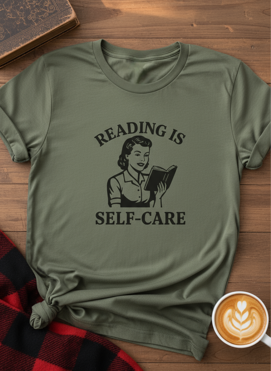 Reading Is Self Care - T Shirt For Book Lovers