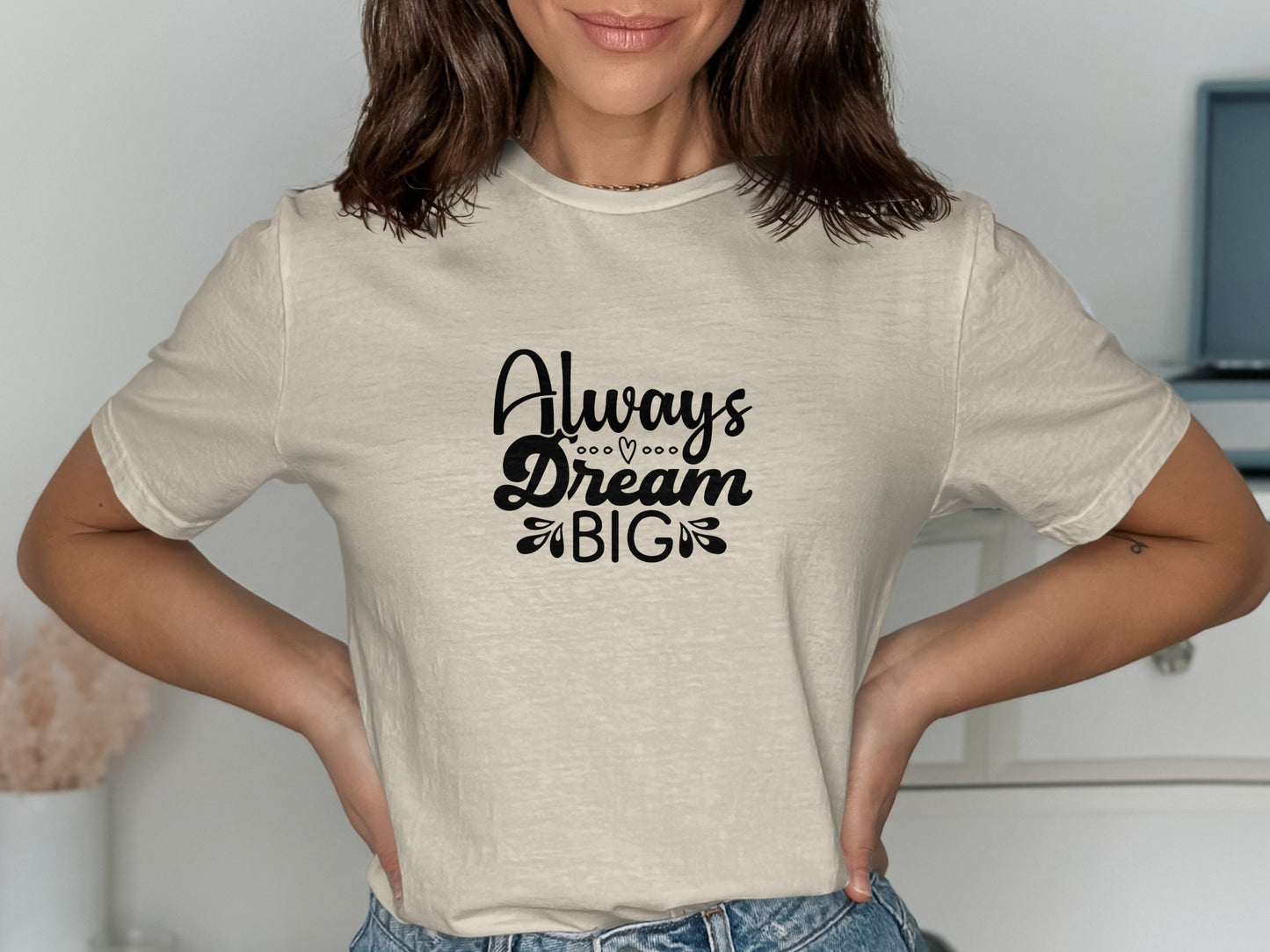 Always Dream Big Inspirational T-shirt product type