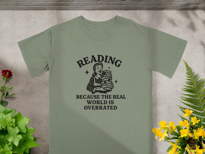 Reading Because The Real World Is Overrated shirt product