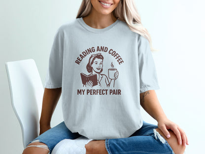 Reading and Coffee My Perfect Pair T-shirt product type