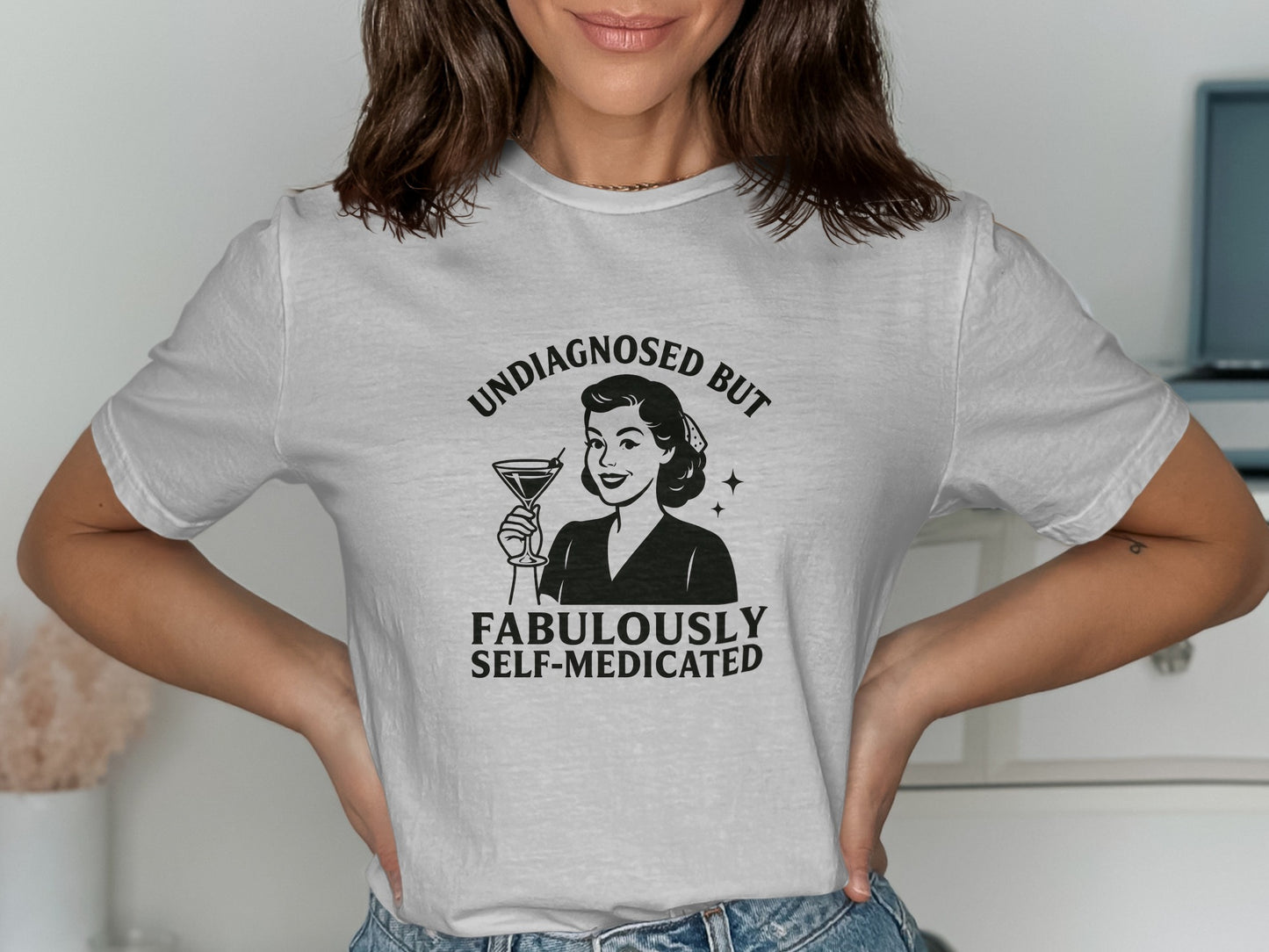 Undiagnosed But Fabulously Self-Medicated T-Shirt product
