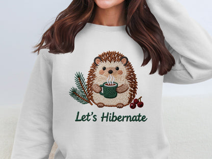 Let's Hibernate Hedgehog Sweatshirt