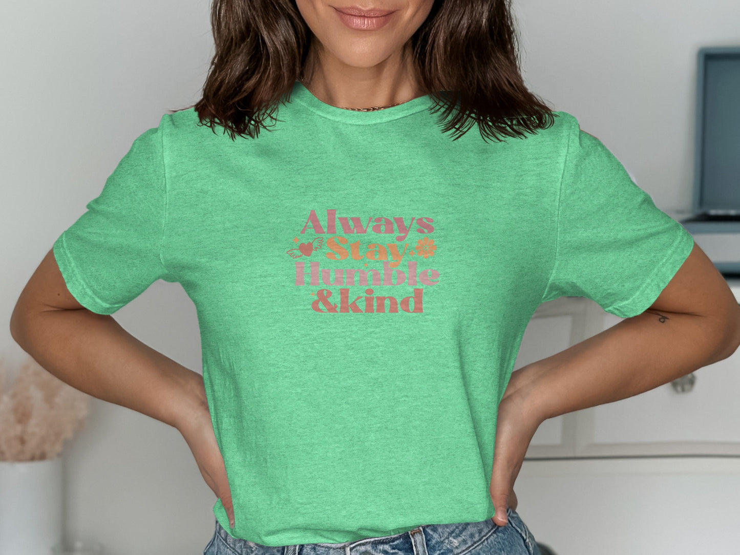 Always Stay Humble and Kind Graphic Tee product type