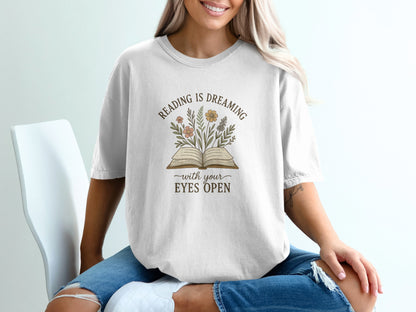 Reading is Dreaming With Your Eyes Open T-Shirt product