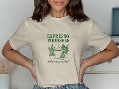 Espresso Yourself and Water Your Plants T-shirt product type