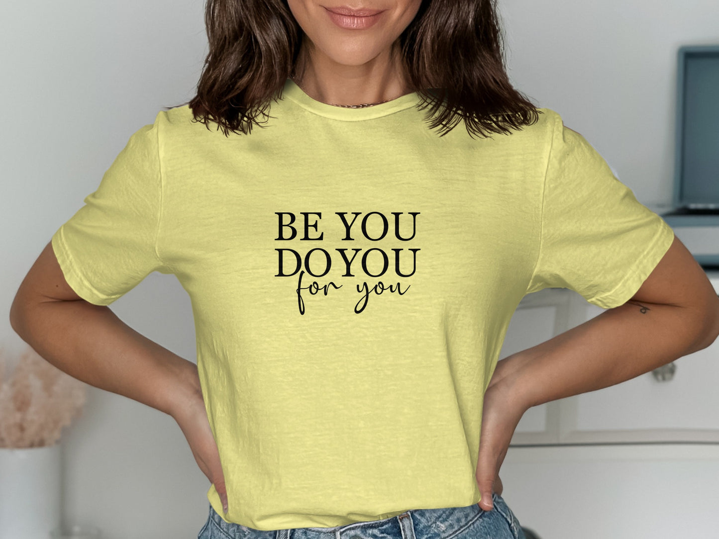 Be You Do You For You Graphic T-Shirt product