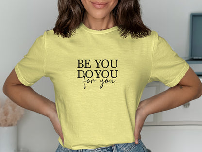 Be You Do You For You Graphic T-Shirt product