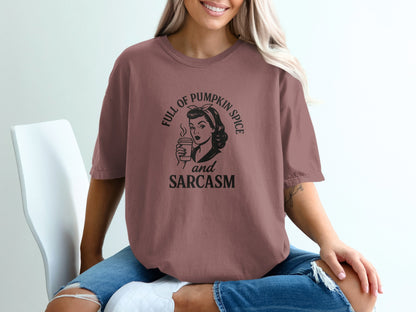 Full of Pumpkin Spice and Sarcasm T-Shirt product type