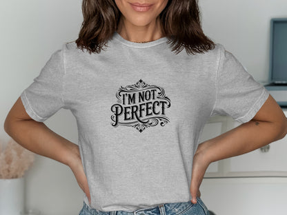 I'm Not Perfect Graphic T-Shirt product type