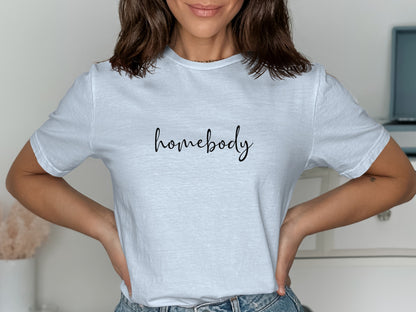 Homebody Casual Tee Comfortable Graphic T-Shirt product type