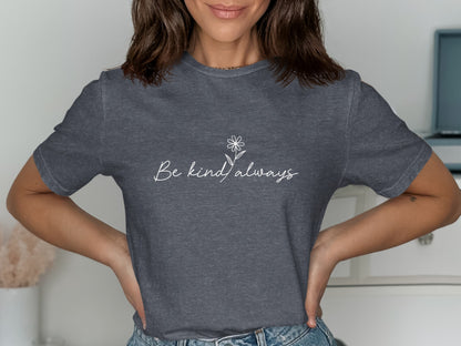 Be Kind Always Inspirational Graphic T-Shirt product