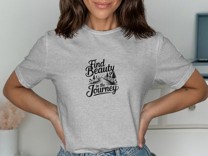 Find Beauty in the Journey Graphic T-Shirt product type
