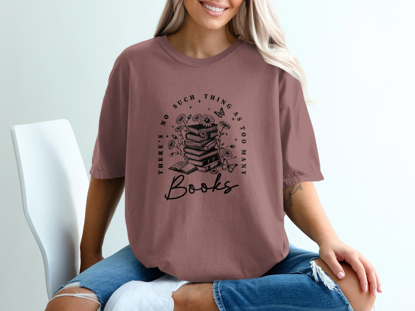 There's No Such Thing As Too Many Books T-shirt product